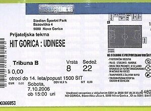 C1592- Vecchio BIGLIETTO PARTITA CALCIO 2006 ND GORICA VS UDINESE