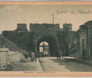 CARTOLINA d'Epoca - BRINDISI Città - PORTA LECCE 1920