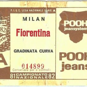 69725- Vecchio  BIGLIETTO PARTITA CALCIO - 1981 / 1982 : MILAN /  FIORENTINA