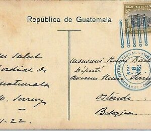 50346 - GUATEMALA - POSTAL HISTORY -  Blue postmark on POSTCARD to BELGIUM 1922