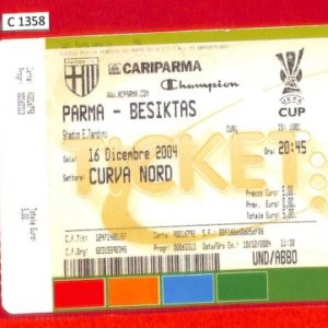 C1358 - Vecchio BIGLIETTO PARTITA CALCIO - UEFA Cup 2004   PARMA vs BESIKTAS