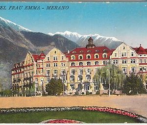 40752   CARTOLINA d'Epoca - BOLZANO - MERANO : HOTEL FRAU EMMA