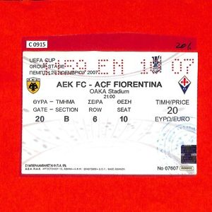 C0915 - Vecchio BIGLIETTO PARTITA CALCIO - 2007 AEK FC VS ACF FIORENTINA