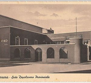 49458   CARTOLINA d'Epoca -  FERRARA citta' - DOPOLAVORO PROVINCIALE