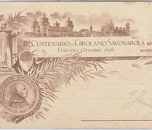 49479 CARTOLINA d'Epoca -  FERRARA:  ILLUSTRATA Centenario GIROLAMO SAVONAROLA