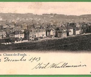 ah0508 -  SWITZERLAND - VINTAGE POSTCARD  - La Chaux-de-Fonds - 1903