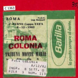 C1363 - Vecchio  BIGLIETTO PARTITA CALCIO - UEFA  1982   ROMA vs  COLONIA Köln