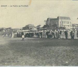 68831 - SENEGAL -  VINTAGE POSTCARD  :  FOOTBALL match!  1916 - Dakar