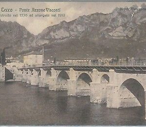 73084 - CARTOLINA d'Epoca -  LECCO Citta' :   Ponte AZZONE VISCONTI 1912