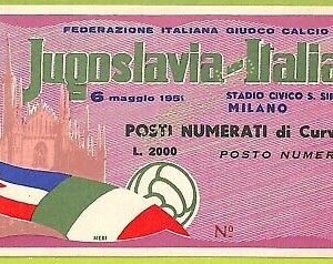 C1726- Vecchio BIGLIETTO PARTITA CALCIO 1951 JUGOSLAVIA VS ITALIA