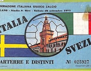 C1809- Vecchio BIGLIETTO PARTITA CALCIO 1973 ITALIA VS SVEZIA