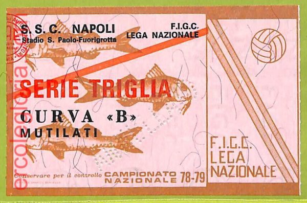 ZA1103  - Vecchio  BIGLIETTO PARTITA  CALCIO -  1978/1979: Napoli