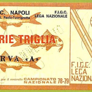 ZA1112 - Vecchio  BIGLIETTO PARTITA  CALCIO -  1978/1979: Napoli