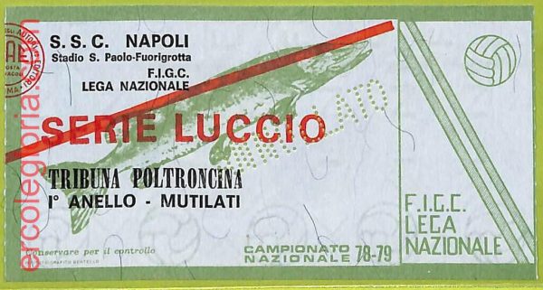 ZA1140 - Vecchio  BIGLIETTO PARTITA  CALCIO -  1978/1979: Napoli