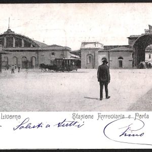 ac7350 - CARTOLINA D'EPOCA -Livorno Città -Stazione Ferroviaria e Porta S. Marco