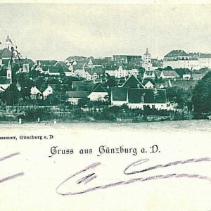 11829 - Ansichtskarten VINTAGE POSTCARD: GERMANY Deutschland -GUNZBURG Gruss Aus