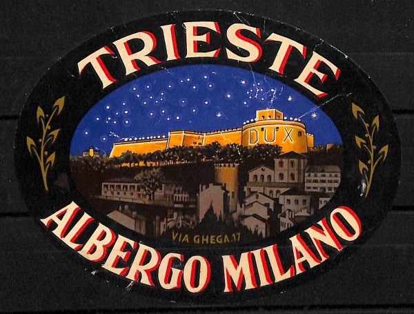 ad0398 - Etichetta Hotel D'epoca - Trieste Albergo Milano