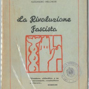 82327 - ITALIA  - Libriccino PROPAGANDISTICO: La Rivoluzione 1933 - A. Melchiori