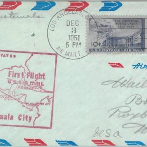 83240 -  USA - Postal History - FIRST FLIGHT: Los Angeles - Guatemala 1951