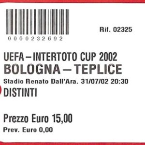 C0905 - Vecchio BIGLIETTO PARTITA CALCIO - 2002: BOLOGNA - TEPLICE
