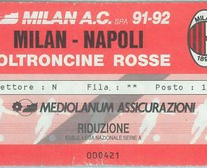 68441 - Vecchio  BIGLIETTO PARTITA CALCIO - 1991 / 1992 : MILAN /  NAPOLI