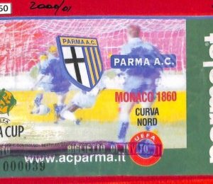 C1350 - Vecchio BIGLIETTO PARTITA CALCIO - UEFA cup 2000 / 01: PARMA vs MONACO