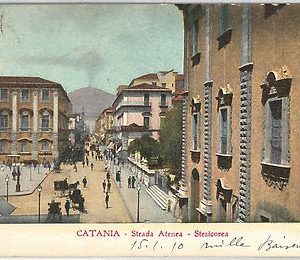 44265    CARTOLINA d'Epoca - CATANIA Città - STRADA ATENEA 1910