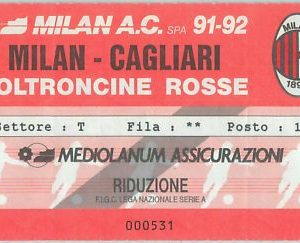 68450 - Vecchio  BIGLIETTO PARTITA CALCIO - 1991 / 1992 : MILAN /  CAGLIARI