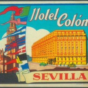 87094  - SPAIN - Vintage hotel LABEL -  HOTEL  COLON  Sevilla