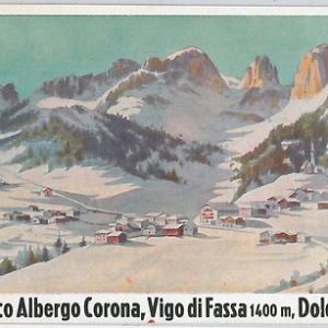 49912   ETICHETTE d'epoca VINTAGE per VALIGIA : Albergo Corona, VIGO DI FASSA