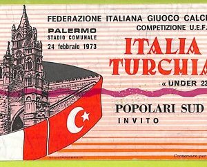 C2527- Vecchio BIGLIETTO PARTITA CALCIO 1973 ITALIA VS TURCHIA