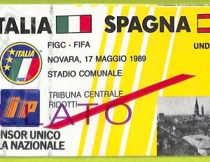 C2616- Vecchio BIGLIETTO PARTITA CALCIO 1989 ITALIA VS SPAGNA