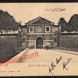 ag6198 - CARTOLINA D'EPOCA - Lucca Città - Porta Sant' Anna  1905
