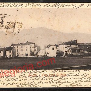 ag6316  - CARTOLINA D'EPOCA - Lucca Città - Fuori Porta S. Anna  1901