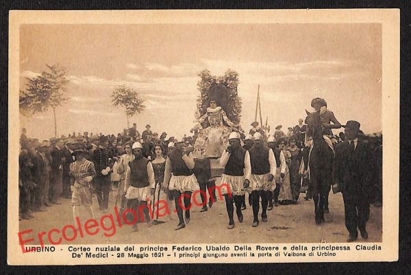 ah6568 - CARTOLINE  D'EPOCA - Urbino - Corteo nuziale del Principe F. Ubaldo