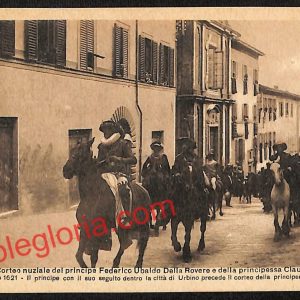 ah6569 - CARTOLINE  D'EPOCA - Urbino - Corteo nuziale del Principe F. Ubaldo