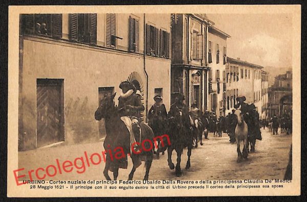 ah6569 - CARTOLINE  D'EPOCA - Urbino - Corteo nuziale del Principe F. Ubaldo