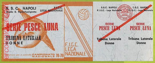 ZA1077 - Vecchio  BIGLIETTO PARTITA  CALCIO -  1978/1979: Napoli