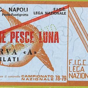 ZA1086 - Vecchio  BIGLIETTO PARTITA  CALCIO -  1978/1979: Napoli
