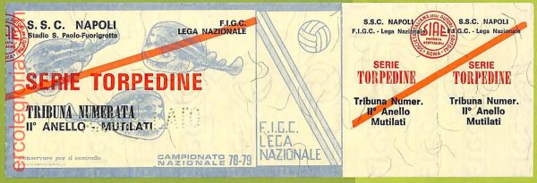 ZA1241 - Vecchio  BIGLIETTO PARTITA  CALCIO -  1978/1979: Napoli