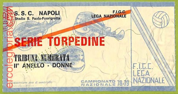 ZA1243 - Vecchio  BIGLIETTO PARTITA  CALCIO -  1978/1979: Napoli