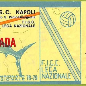 ZA1279 - Vecchio  BIGLIETTO PARTITA  CALCIO -  1978/1979: Napoli