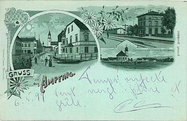 11804 - Ansichtskarten POSTCARD - Deutschland GERMANY - Gruss Aus AMPFING 1899