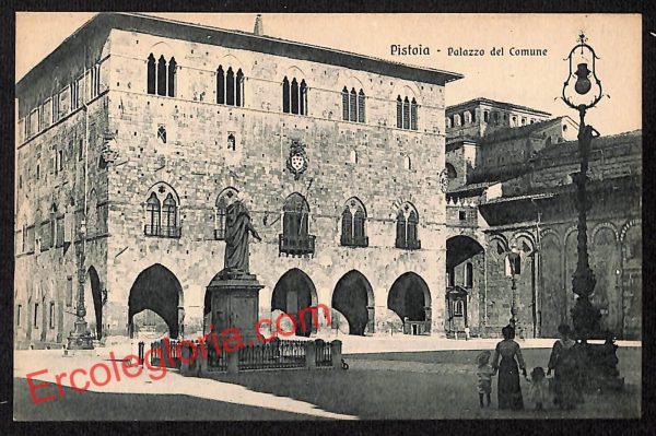ah7972 - CARTOLINA D'EPOCA - Pistoia Città - Palazzo del Comune