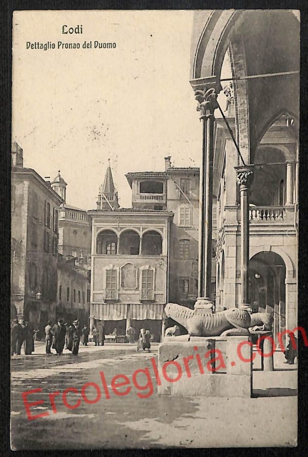ag6013 - CARTOLINA D'EPOCA - Lodi Città - Pronao del Duomo  1907