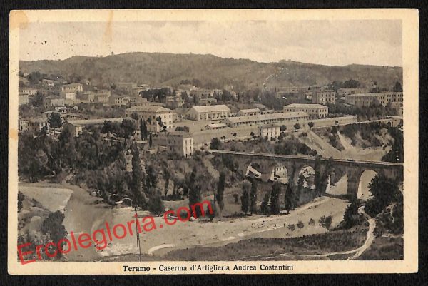 ai7452 CARTOLINA D' EPOCA -Teramo Città -Caserma d'Artiglieria Andrea Costantini