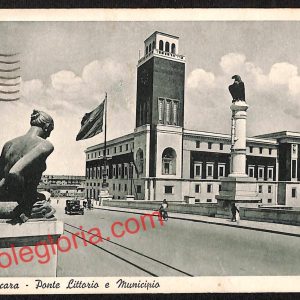 ah7251 - CARTOLINA  D'EPOCA - Pescara Città - Ponte Littorio e Municipio