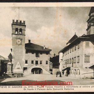 ae1228 - CARTOLINA  D'EPOCA - Belluno Provincia - Pieve di Cadore  1923