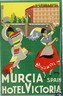 a0440  CARTOLINA d'Epoca: PUBBLICITARIA SPAGNA - MURCIA: HOTEL