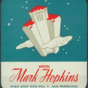 87101  - USA  - Vintage hotel LABEL -  HOTEL Mark Hopkins, SAN FRANCISCO
